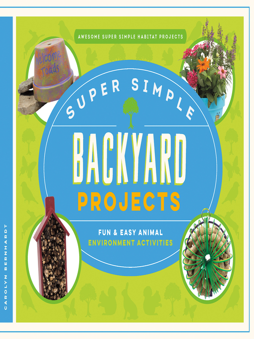 Title details for Super Simple Backyard Projects by Carolyn Bernhardt - Available